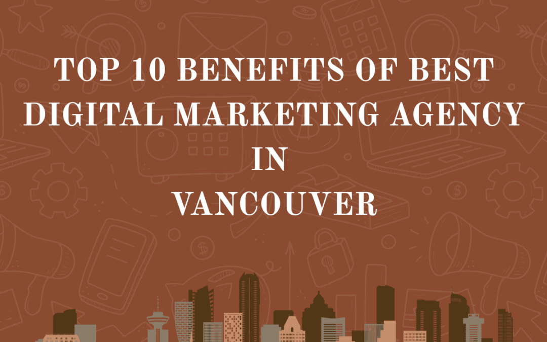 best digital marketing agency in vancouver